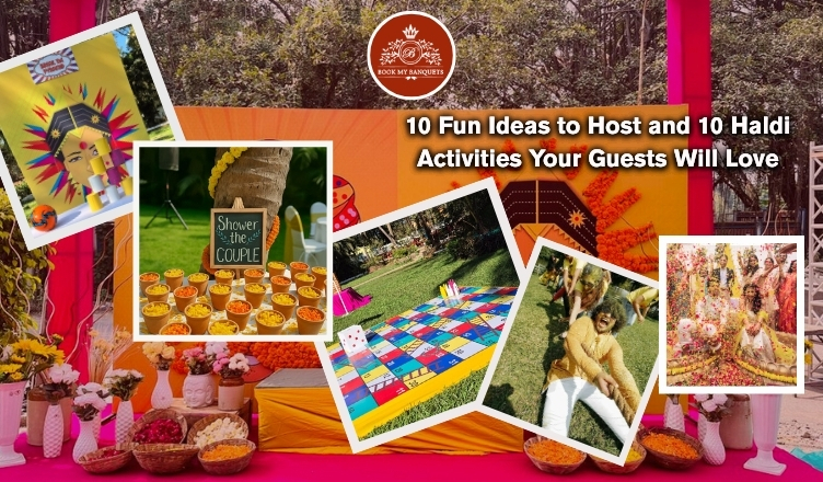 10 Fun Ideas to Host and 10 Haldi Activities Your Guests Will Love