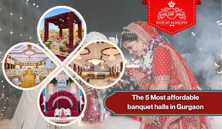 The 5 Most Affordable Banquet Halls in Gurgaon